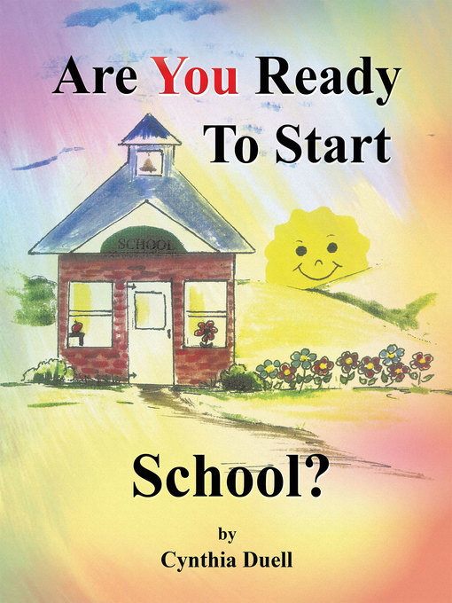 Title details for Are You Ready to Start School? by Cynthia Duell - Available